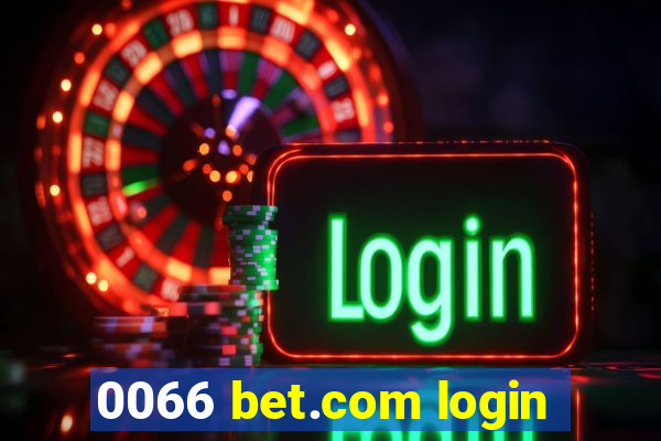 0066 bet.com login